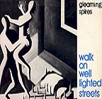 Gleaming Spires: Walk on Well Lighted Streets LP