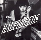 Halfbreeds: I Lost My head b/w I Don't Like You 7"