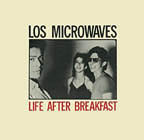 Los Microwaves: Life After Breakfast LP