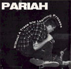 Pariah: Without A Trace b/w Learning process 7"