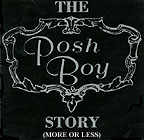 The Posh Boy Story (More Or Less) CD