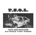 TSOL: Man & Machine b/w Peace Thru Power 7"