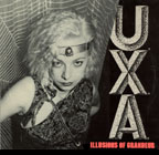 UXA: Illusions Of Grandeur LP