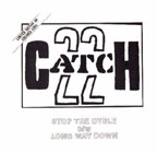 Catch 22: Stop The Cycle b/w Long Way Down 7"