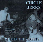 Circle Jerks: Wild in the Streets 7"